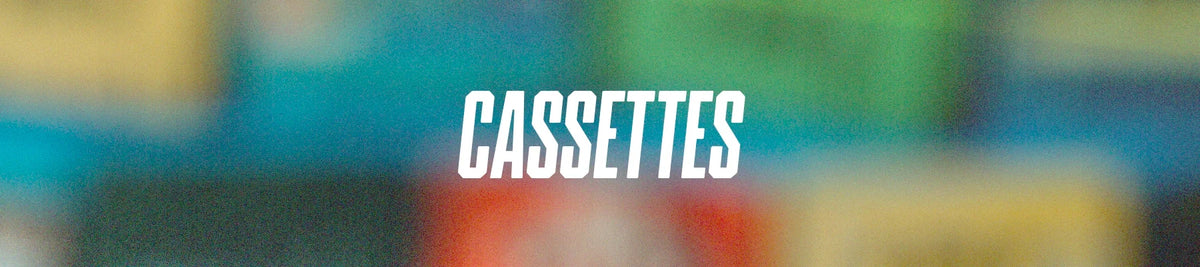 Cassettes