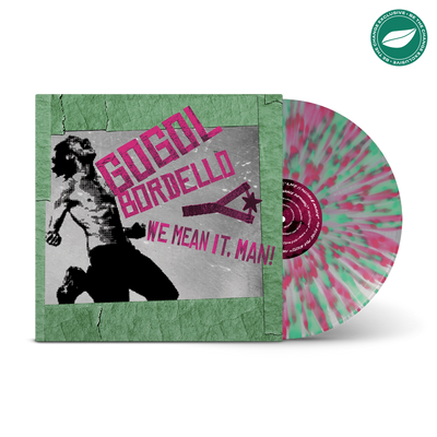 We Mean It, Man! Clear w/ Hot Pink & Green Splatter LP w/ Alternate Artwork