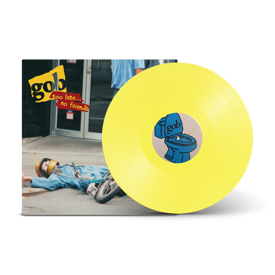 Too Late...No Friends Yellow LP
