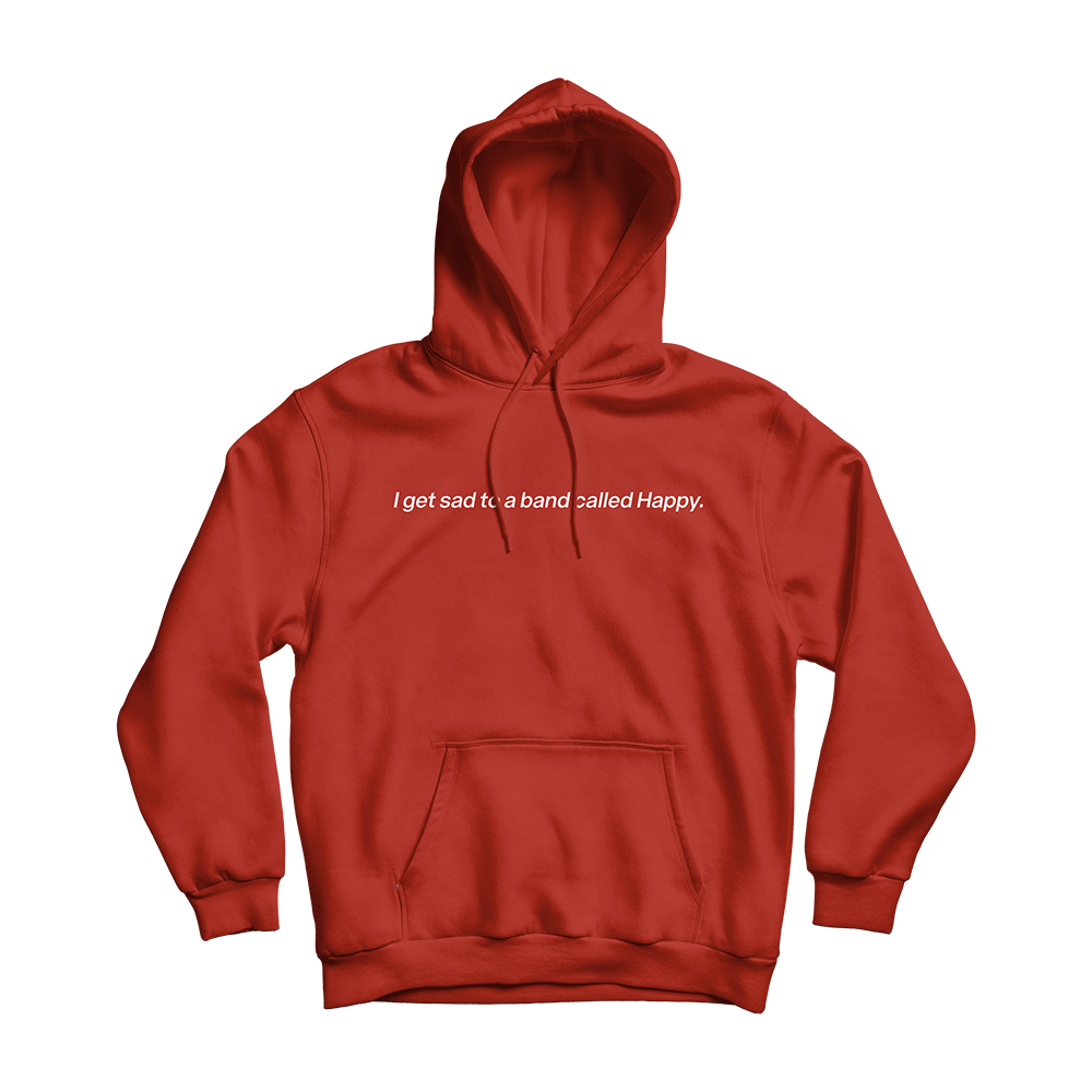 I Get Sad Red Hoodie